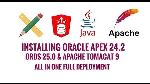 How to install oracle apex 24.2 with ords 25.0 and Apache Tomacat 9 complete deployment
