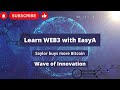 Learn web3 with easya app vet xrpl  saylor buys more bitcoin  wave of innovation xrp 