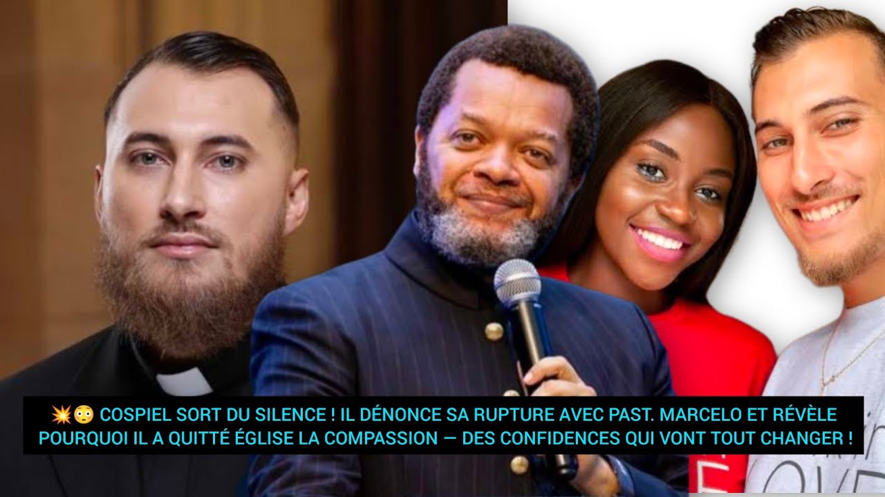 💥 COSPIEL RÉVÈLE ENFIN SA RUPTURE AVEC PAST. MARCELO ET SON DÉPART DE Église La Compassion 😱🔥