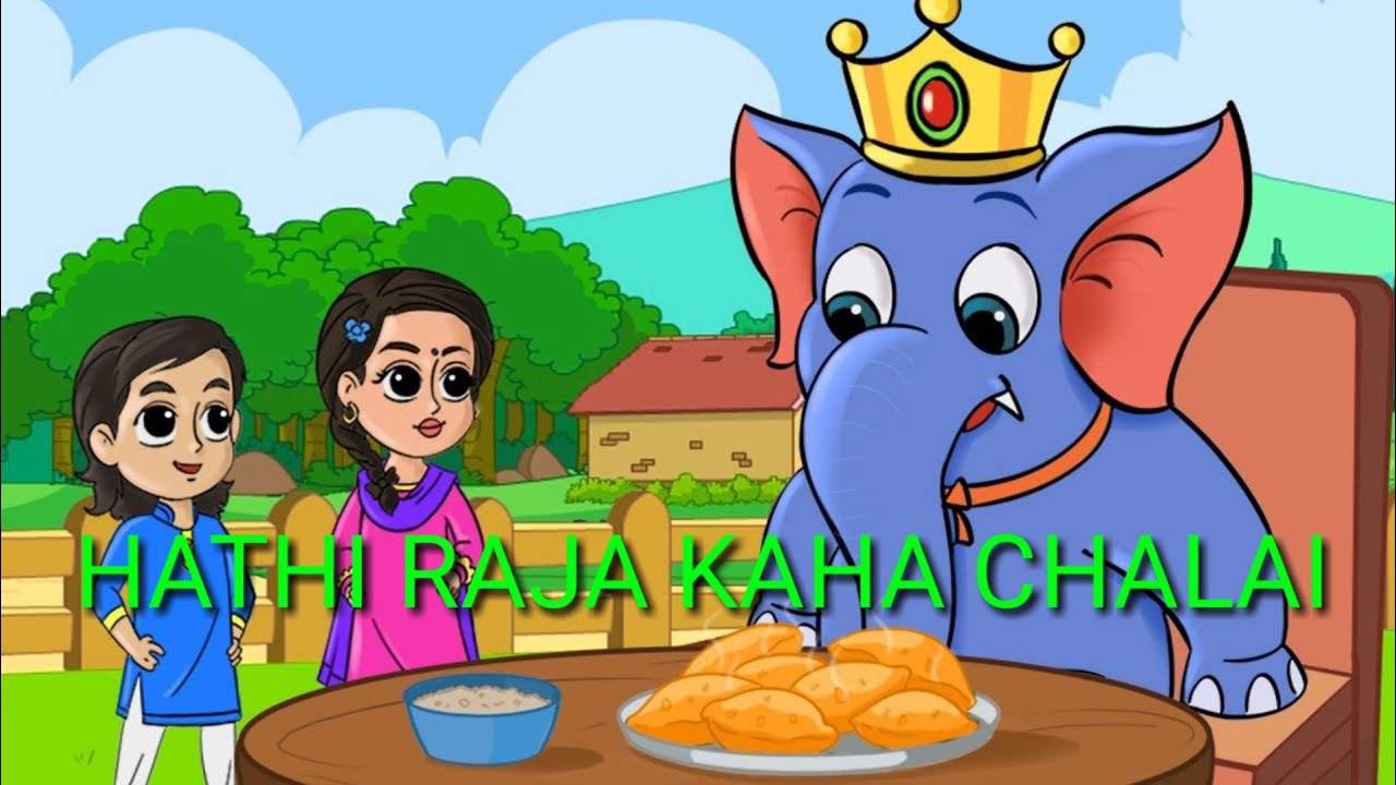 Hathi Raja Kahan Chaleहाथी राजा कहां चले Nursery kids Rhymes Hindi song ...