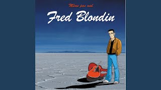 Video thumbnail of "Fred Blondin - Donner"