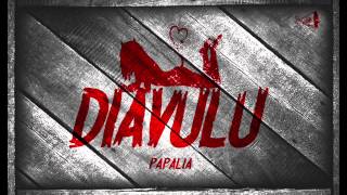 Video thumbnail of "Papalia - Diavulu"
