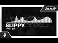 Slippy - Own Me [Monstercat Release]