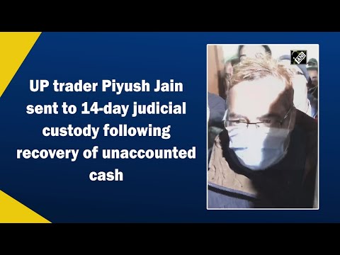 UP trader Piyush Jain sent to 14-day judicial custody following recovery of unaccounted cash thumbnail