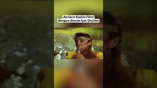 Acıların Kadını Filminden Bergen Ilarınkadını