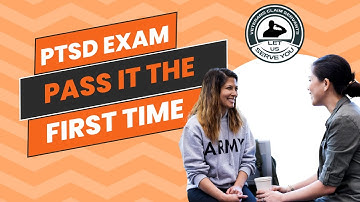 Pass Your PTSD C&P Exam The 1st Time