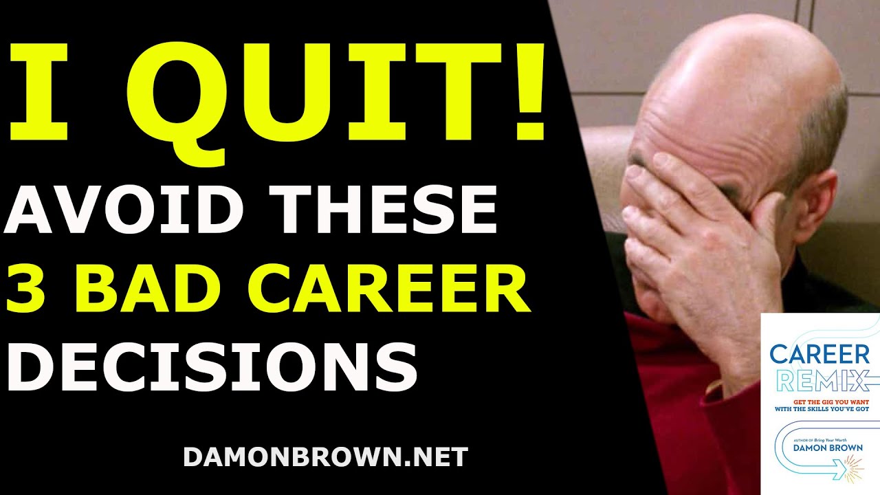 Avoid These 3 Bad Career Decisions Start Your New Career The Smart Way CareerRemix avoid-these-3-bad-career-decisions-start-your-new-career-the-smart-way-careerremix