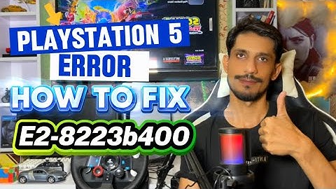 How To Fix PS5 Error Code E28223b400 Unable to connect to the Server 
