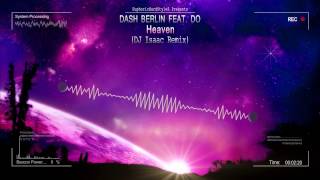 Dash Berlin Feat Do - Heaven Dj Isaac Remix Hq Edit