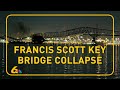 Francis scott key bridge collapse  full