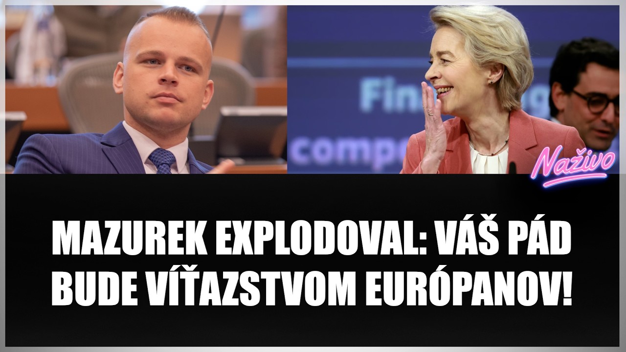 MAZUREK EXPLODOVAL: VÁŠ PÁD BUDE VÍŤAZSTVOM EURÓPANOV! Tento prejav šokoval celý parlament?!