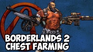 Borderlands 2 - Ultimate Chest Farming Locations Guide!!