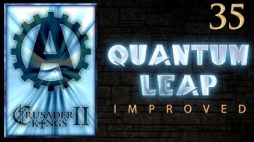 Crusader Kings 2 Quantum Leap Improved 35