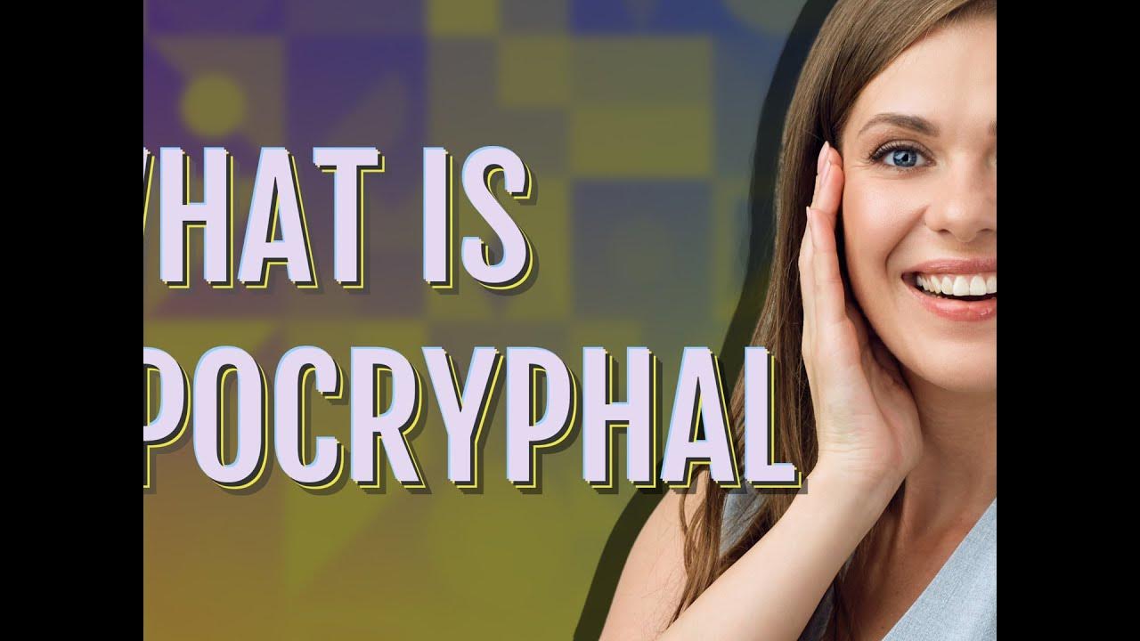 Apocryphal meaning of Apocryphal YouTube