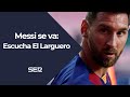 El Larguero: La decisión de MESSI de dejar el BARÇA (25/08/2020)