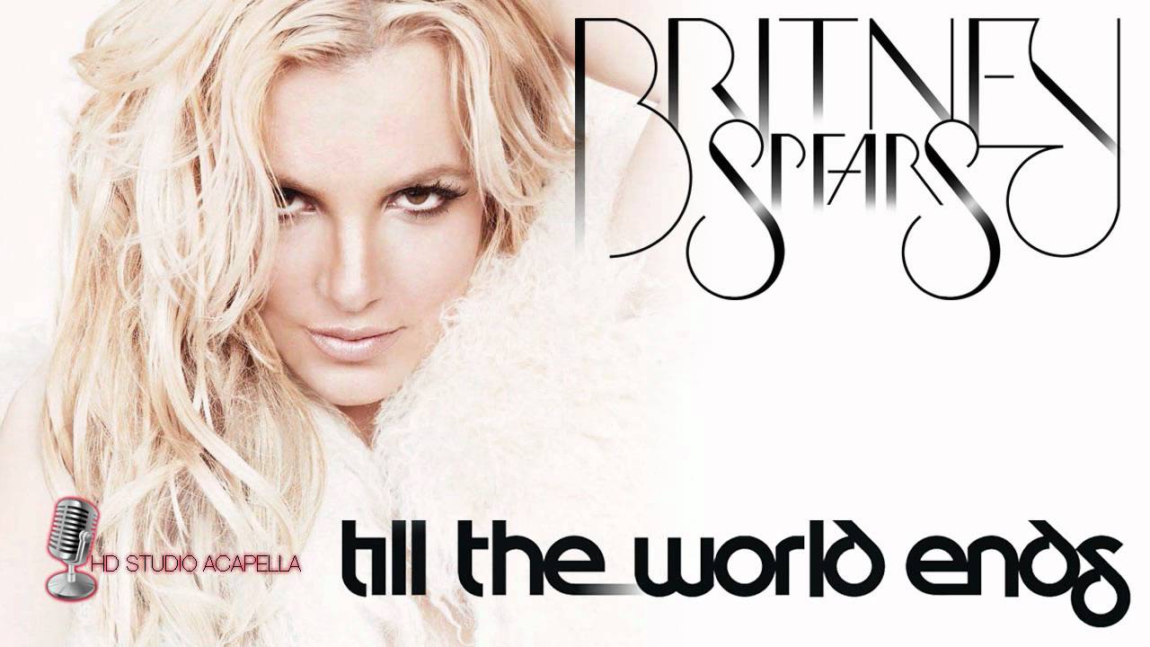 Britney Spears - Till The World Ends (Studio Acapella) + Download (HD)