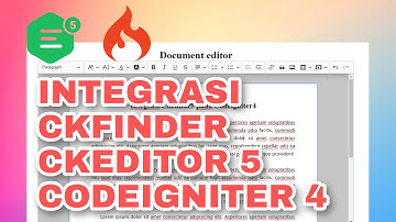 #Part 2 - Integrasi CKFinder CKEditor5 di CodeIgniter 4