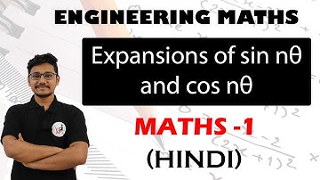Expansions of sin nθ and cos nθ | Complex Numbers | Engineering Maths 1 Lectures in hindi