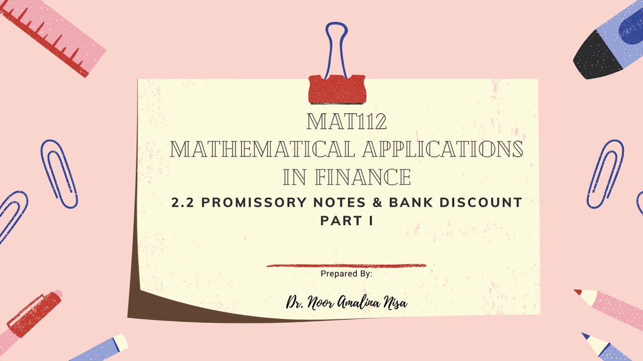 MAT112: Business Mathematics (Promissory Notes \u0026 Bank Discount Part 1)