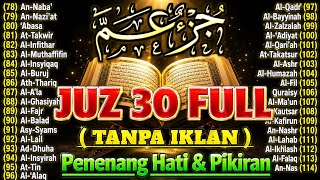 Murottal Quran Juz 30 Full | Beutiful Quran Recication | Suara Merdu Menyentuh Hati By Alaa Aqel