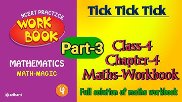 Tick Tick Tick Class 4 Chapter‐4 (Part‐3) Maths‐Workbook fully solved exercise @NCERTTHEMIND