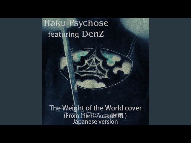 The Weight of the World Cover (From NieR: Automata)