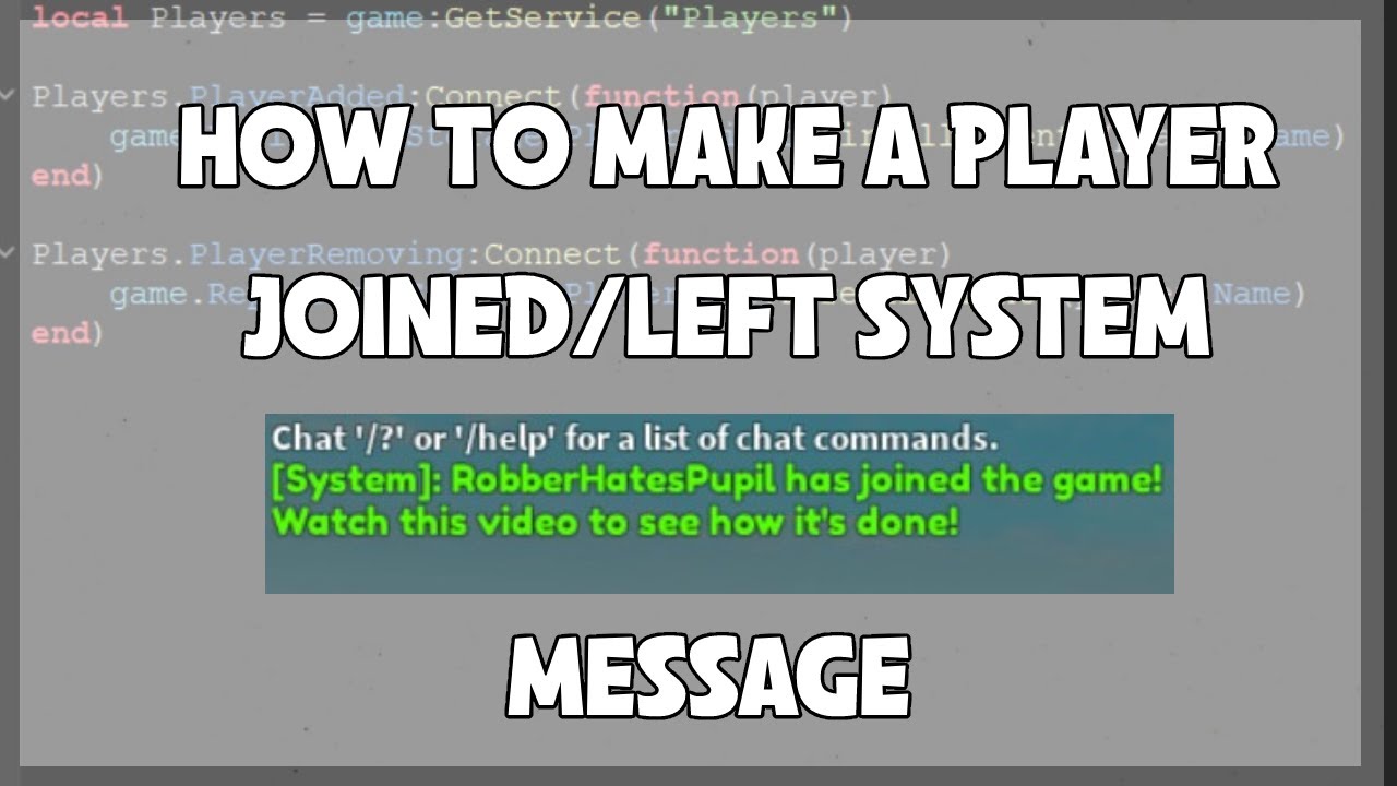 How to Make a Player Joined / Player Left System Message | ROBLOX ...