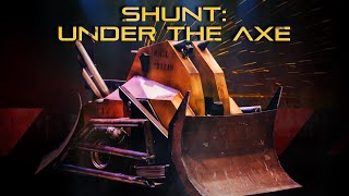 Shunt: Under the Axe | Ultimate Collection
