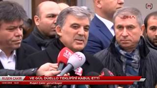 Ve Gül düello teklifini kabul etti