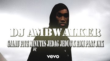 DJ GALAU FIVE MINUTES JEDAG JEDUG X EDM REMIX [PLAT JMK] BY MASKHAT !!