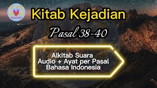 Alkitab Suara Kitab Kejadian Pasal 38-40 Audio + Ayat per pasal bahasa Indonesia