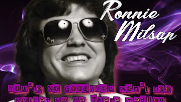 Ronnie Milsap: You're No Good/You Won't See Me/Let Me Be There medley