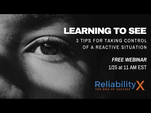 Learning to See 3 Tips for Taking Control of a Reactive Situation