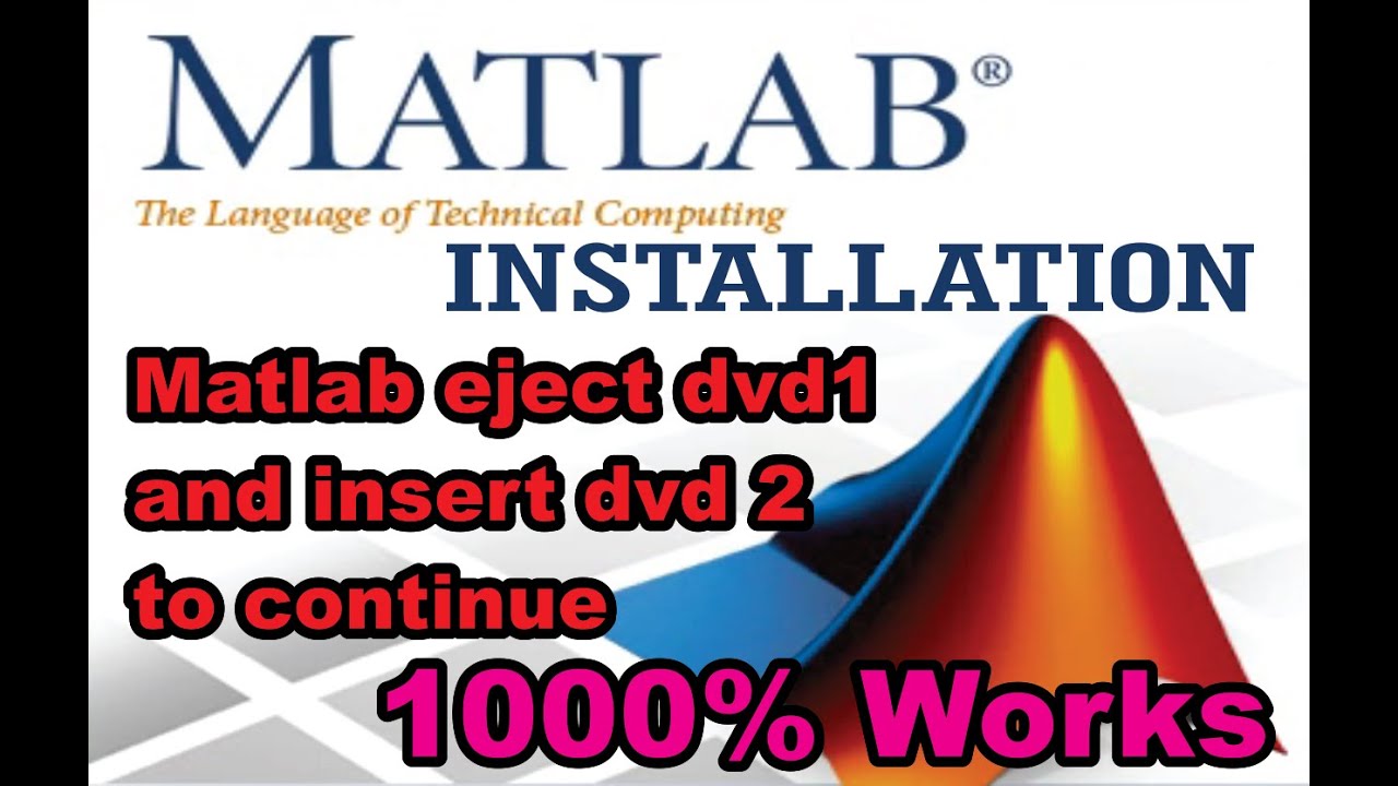 Anh_Channel - Install Mathlab R2016b (Matlab eject dvd1 and insert dvd 2 to  continue) 1000% Works - YouTube