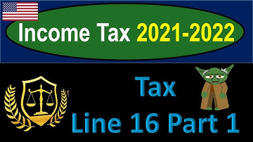 Tax Line 16 Part 1 7020 Tax Preparation & Law 2021 2022