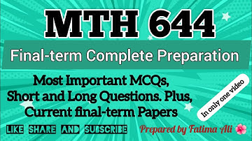 MTH644 Final-Term Complete Preparation|| 💯 Repeated MCQs and Question in Current Papers