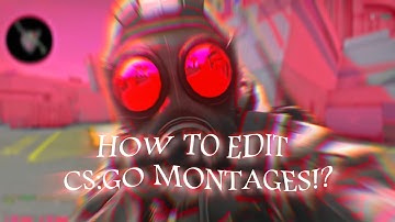#2 HOW TO EDIT CSGO MONTAGES