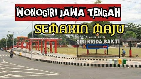 KOTA WONOGIRI/KABUPATEN WONOGIRI JAWA TENGAH
