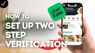 Information How To Set Up Two Step Verification On Uber Eats Update