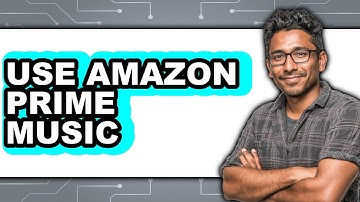 How to Use Amazon Prime Music (Updated 2025)