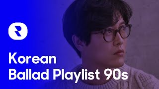 Korean Ballad Playlist 90s 📀 Famous Korean Ballad 1990 📀 Old Korean Ballad Hits