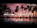 Diplo, French Montana & Lil Pump ft. Zhavia - Welcome To The Party (Lyrics)