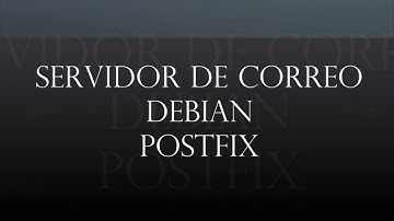Servidor de Correo | Debian (Postfix)