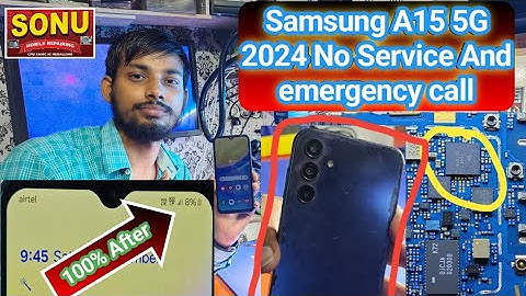 Samsung A15 5G No Service And emergency call A15 5G 2024 Model NoService Problem 100% Solution #Sonu