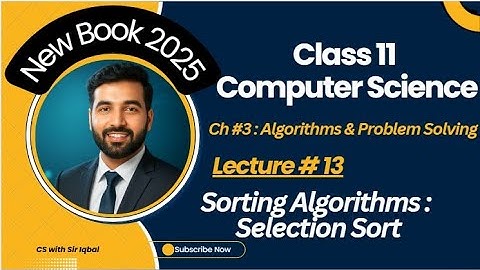 Selection Sort Algorithm | Commonly Used Algorithms | 1st Year Computer Science
