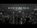 don&#39;t be sad (tate mcrae) but you&#39;re walking in the rain at night (slowed)