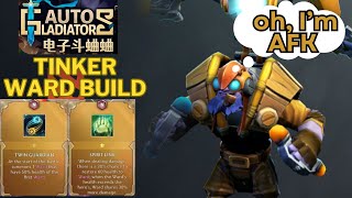 TINKER Ward Build with 12-turn-AFK! Dota2 Auto Gladiators