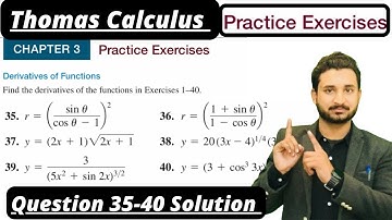 Thomas Calculus Practice Exercise 3 Question #35 to 40 solution|| Derivatives of Functions by  MSN||