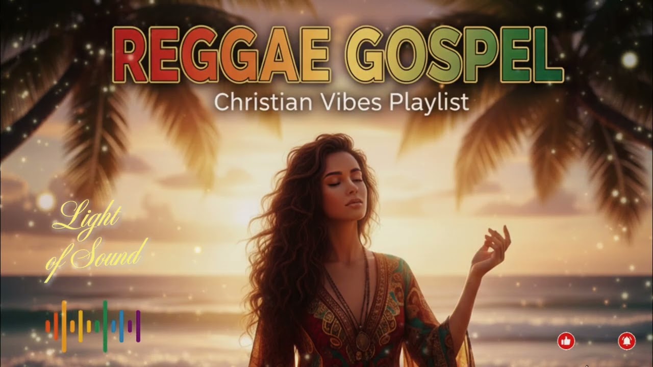 REGGAE GOSPEL - Christian vibes playlist 