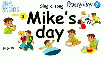 Get Smart Plus 3 Module 2 Sing a Song Mike